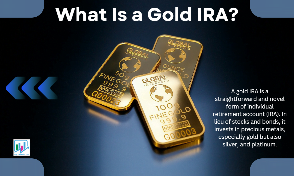 What Is a Gold IRA?