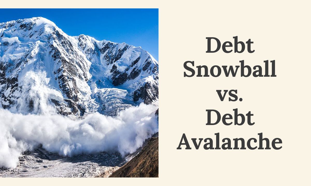 Debt Snowball vs. Debt Avalanche What’s the Difference?