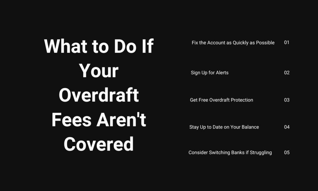 What to Do If Your Overdraft Fees Aren't Covered