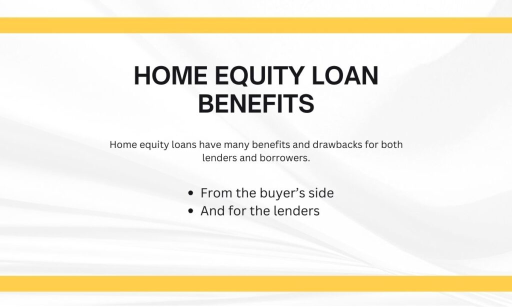 Home Equity Loan Benefits