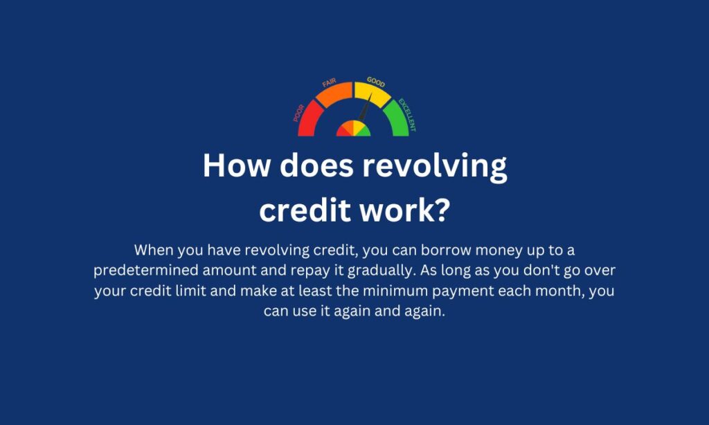 How does revolving credit work?