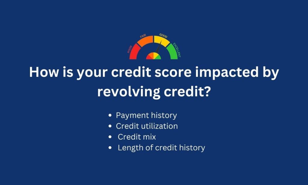 How is your credit score impacted by revolving credit?