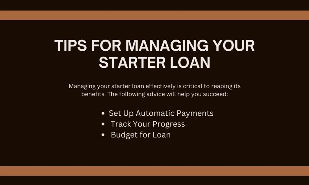 Tips for Managing Your Starter Loan