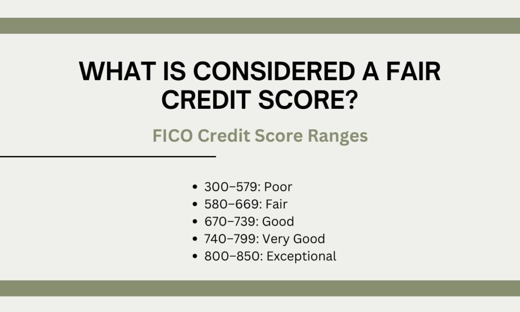 What is considered a fair credit score